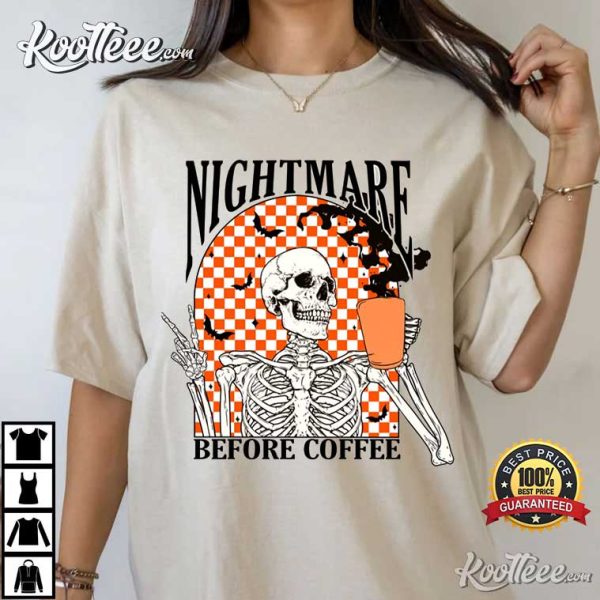 Funny Halloween Nightmare Before Coffee Skeleton T-Shirt