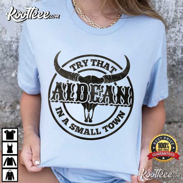 Jason Aldean Try That In A Small Town American Flag T-Shirt
