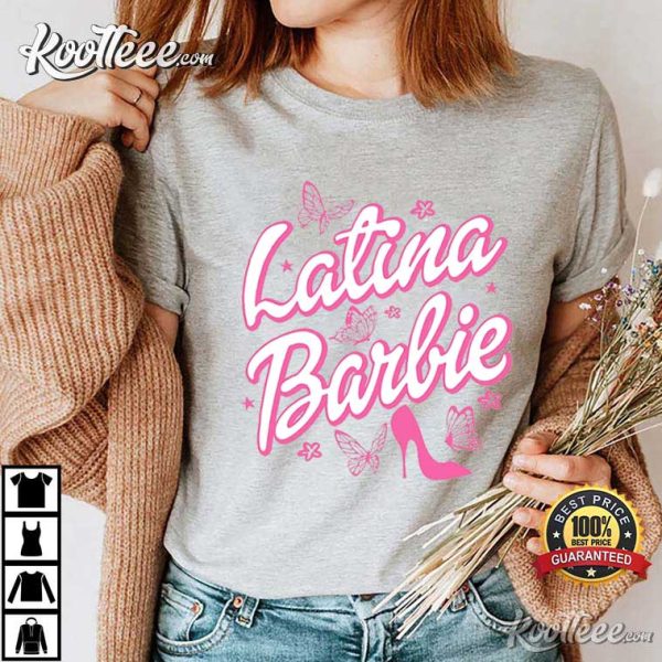 Latina Barbie Movie For Latina T-Shirt
