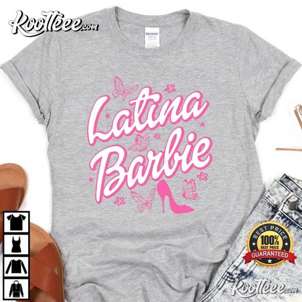 Latina Barbie Movie For Latina T-Shirt