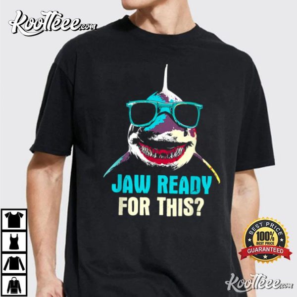Jaw Ready For This Week Funny Friday Shark Vacation Summer T-Shirt