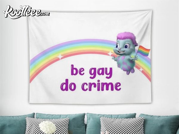 Bibble Happiness Be Gay Do Crime Funny Wall Tapestry