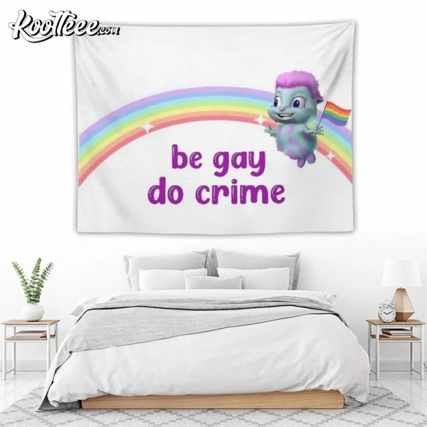Bibble Happiness Be Gay Do Crime Funny Wall Tapestry