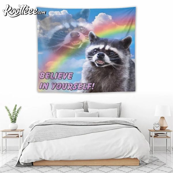 Raccoon Believe In Yourself Meme Funny Wall Tapestry