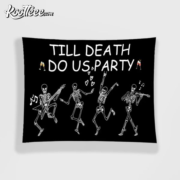 Till Death Do Us Party Bachelorette Party Backdrop Funny Wall Tapestry