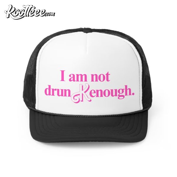 Kenough I Am ot Drunk Barbie Trucker Hat