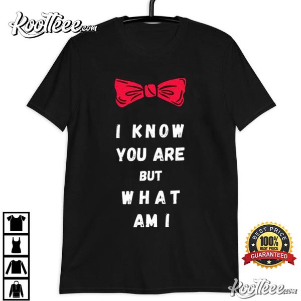 Pee-wee Herman I Know You Are But What Am I T-Shirt