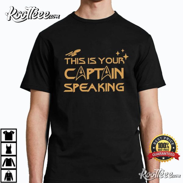 Star Trek Spock This is Your Captain Speaking T-Shirt