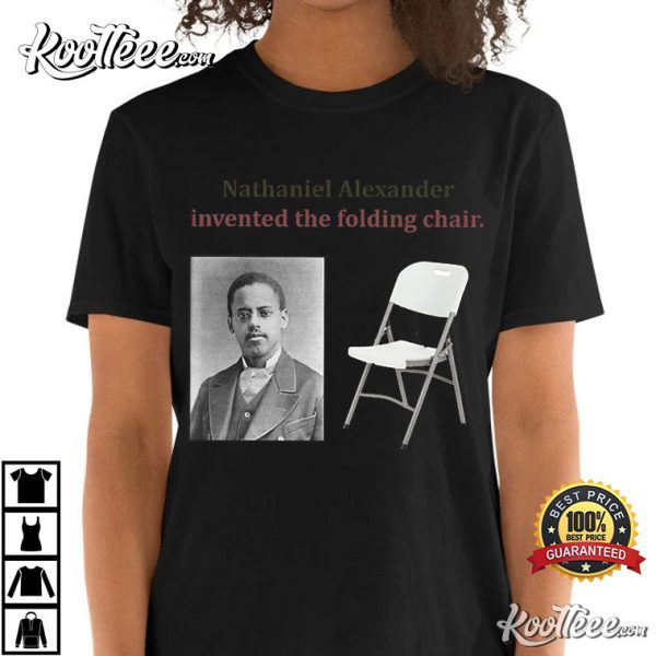 Alabama Brawl Nathaniel Alexander Folding Chair Inventor T-Shirt