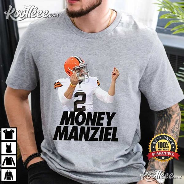 Johnny Manziel Money Manziel Funny T-Shirt