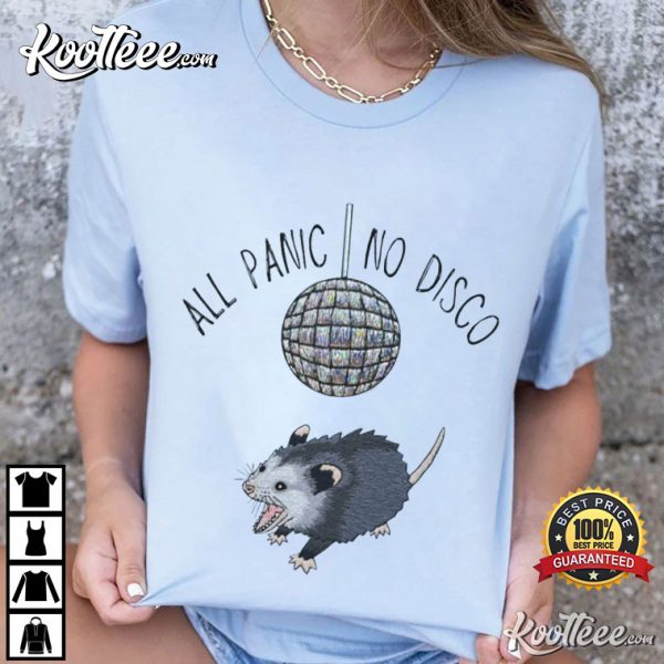 Opossum All Panic No Disco Meme T-Shirt