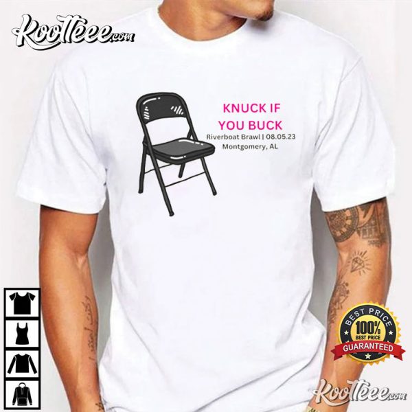 Knuck if You Buck Alabama Riverboat Brawl T-Shirt