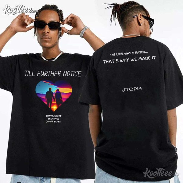 Travis Scott Utopia Till Further Notice T-Shirt