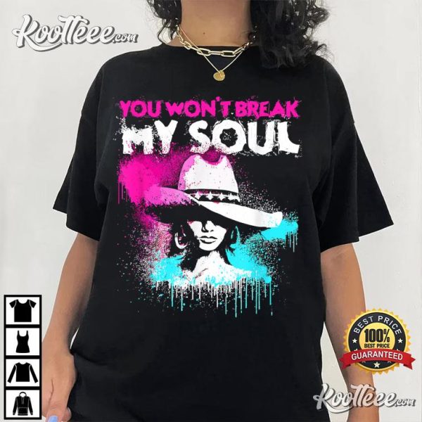 Beyonce You Won’t Break My Soul T-Shirt