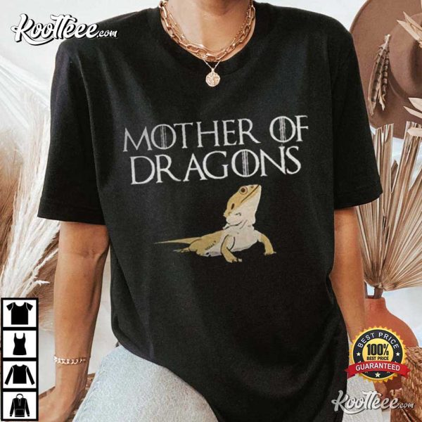 Mother Of Dragon Pet Reptile Lover T-Shirt