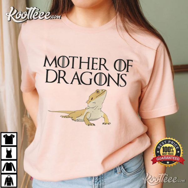 Mother Of Dragon Pet Reptile Lover T-Shirt