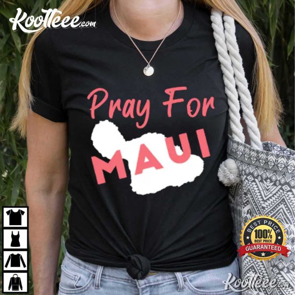 Pray for Hawaii Maui Fire T-Shirt