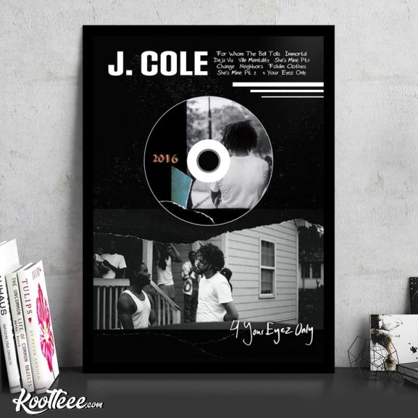 J Cole 4 Your Eyez Only Hip Hop Poster