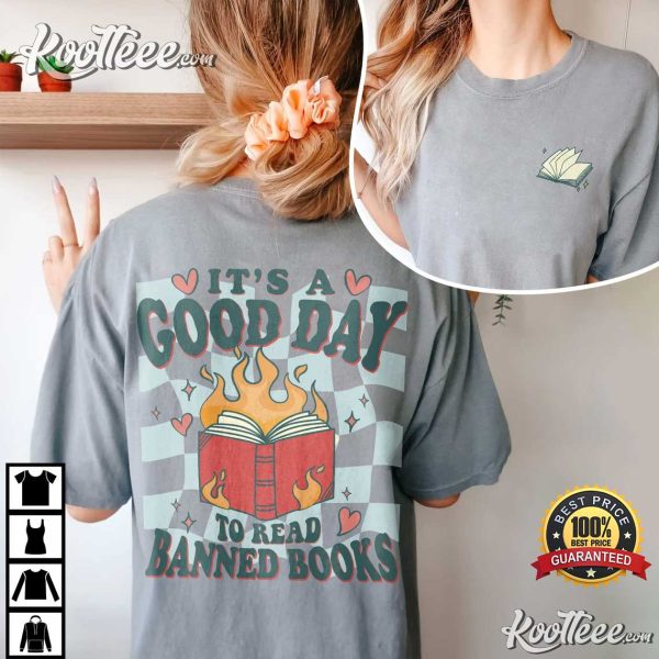It’s A Good Day To Read Banned Books Comfort Colors T-Shirt