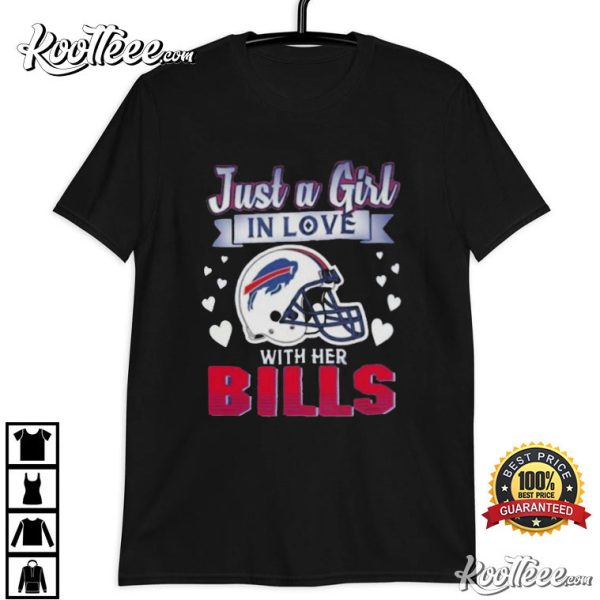 Just A Girl In Love With Her Buffalo Bills T-Shirt