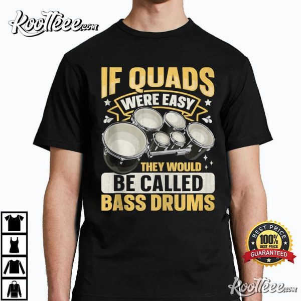 Quad Drums Marching Band Drummer T-Shirt