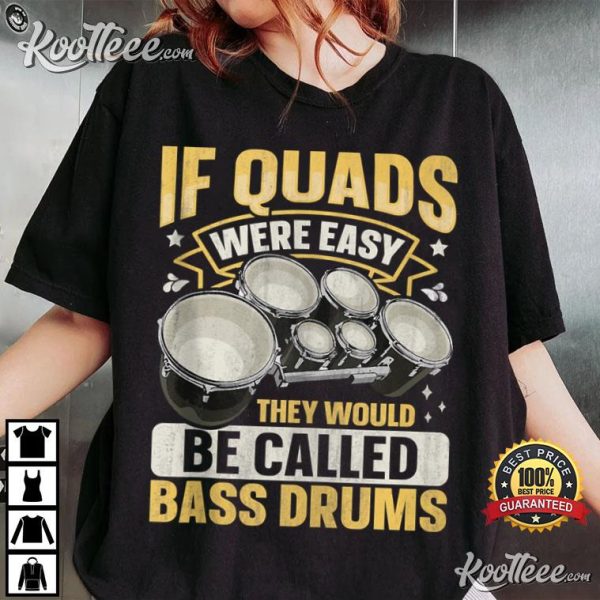 Quad Drums Marching Band Drummer T-Shirt