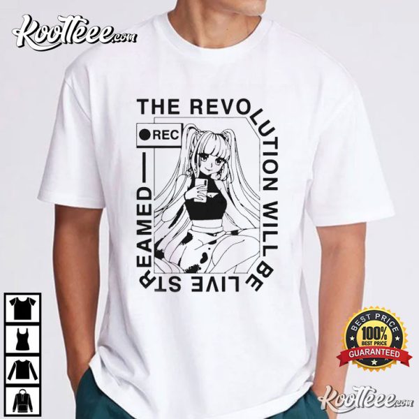 The Revolution Will Be Live Streamed T-Shirt