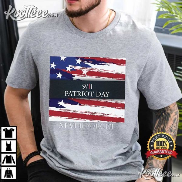 911 Patriot Day Never Forget American flag T-Shirt