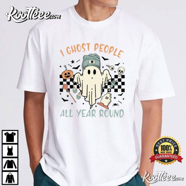 I Ghost People All Year Round Halloween T-Shirt