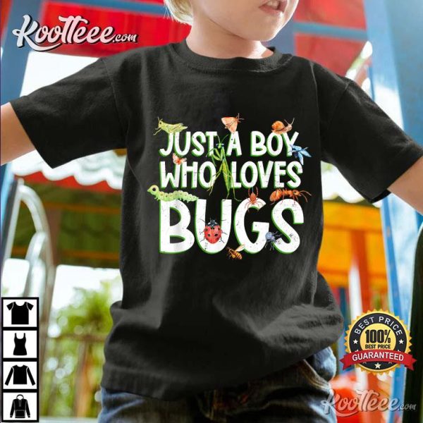 Just A Boy Who Loves Bugs T-Shirt