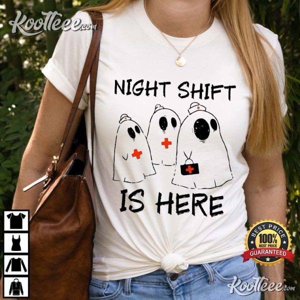 Night Shift Is Here Halloween T-Shirt