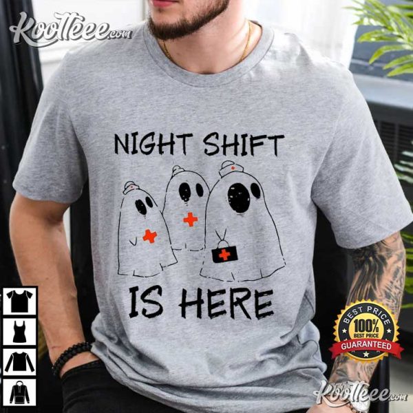 Night Shift Is Here Halloween T-Shirt