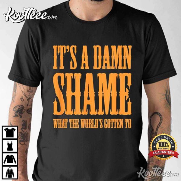 Oliver Anthony It’s A Damn Shame What The Worlds Gotten To T-Shirt