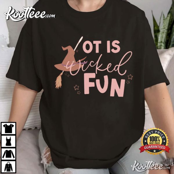 OT Is Wicked Fun Halloween T-Shirt