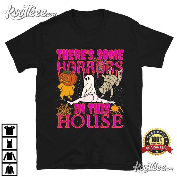 There’s Some Horrors In This House Halloween T-Shirt