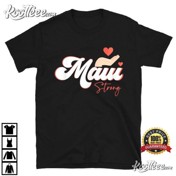 Strong Maui I Love Hawaii T-Shirt