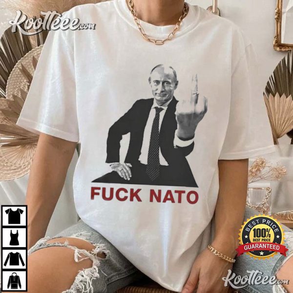 Putin Vladimir Fuck Nato T-Shirt