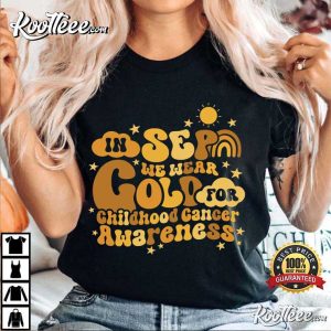 Childhood Cancer Awareness T Shirt Gold for a Child Fight T-Shirt