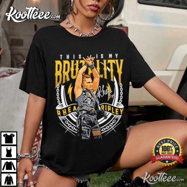 Rhea Ripley Brutality Women Superstars WWE T-Shirt