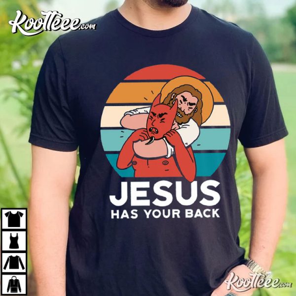 Jesus Has Your Back Funny Christian T-Shirt