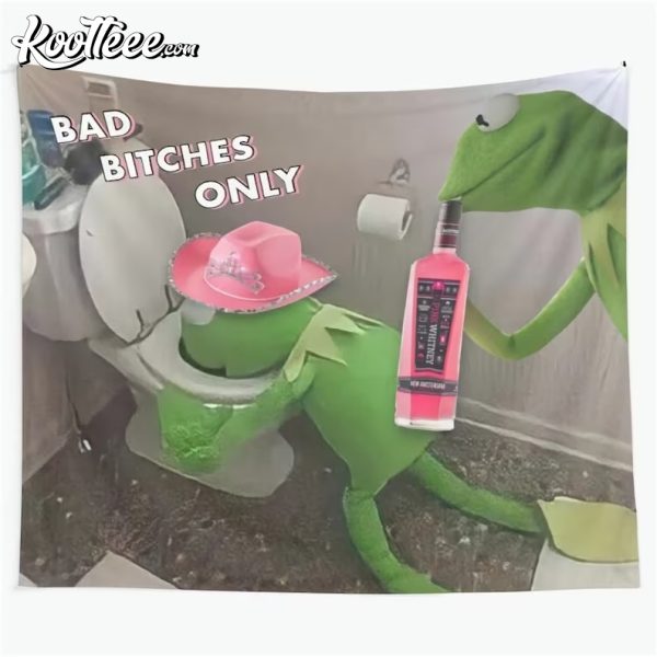 Pink Whitney Bad Bitches Only Kermit Sipping Wall Tapestry