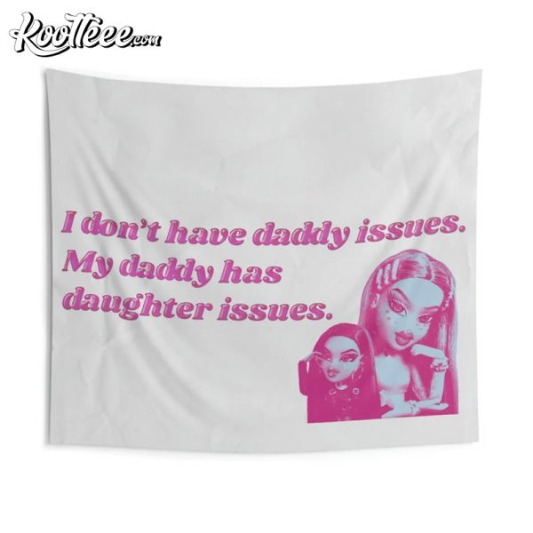 Daddy Daughter Issues Fiminist Walll Funny Tapestry