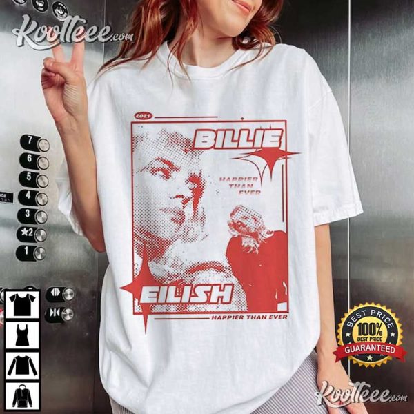 Billie Eilish Happier Than Ever Best T-Shirt
