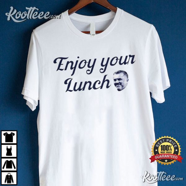 Ange Postecoglou Enjoy Your Lunch T-Shirt