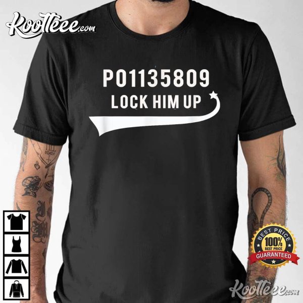 Anti Trump Fulton County Jail Inmate Number Lock Him Up T-Shirt