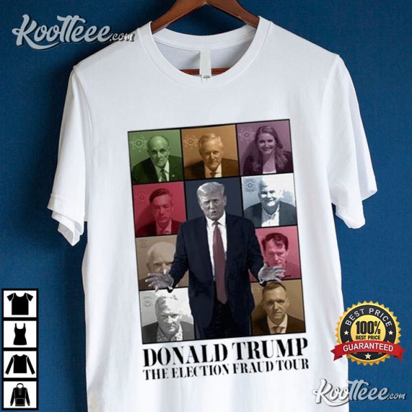 Donald Trump The Election Fraud Tour T-Shirt