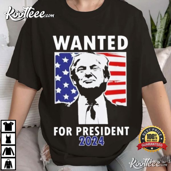 Donald Trump Wanted For President 2024 US Flag T-Shirt