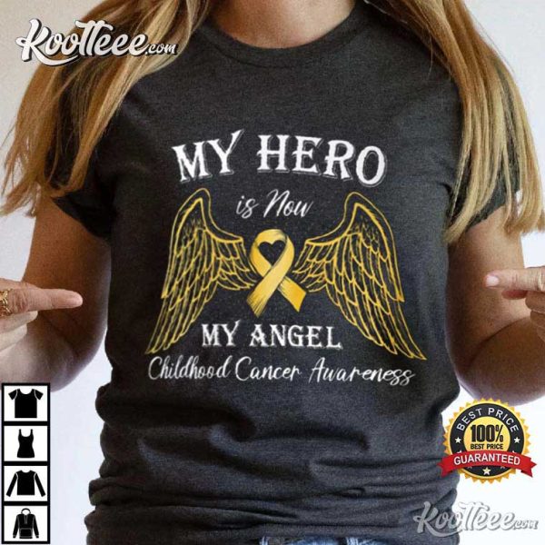 My Hero Is Now My Angel Childhood Cancer Awareness T-Shirt