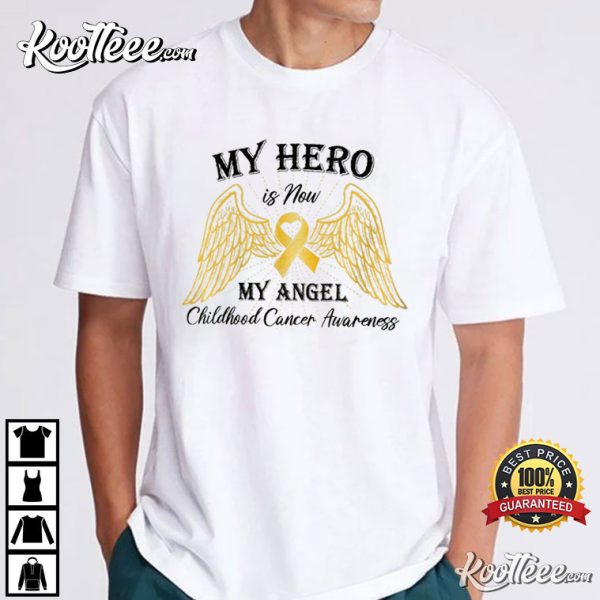 My Hero Is Now My Angel Childhood Cancer Awareness T-Shirt