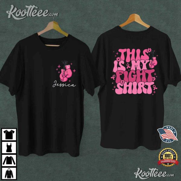 Breast Cancer Awareness Jessica This Is My Fight T-Shirt